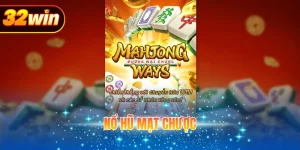 nổ hũ mạt chược