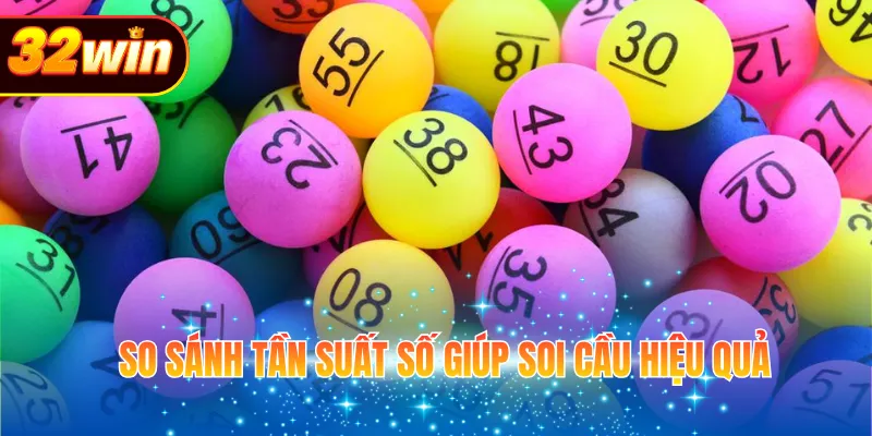 So sánh tần suất số giúp soi cầu hiệu quả